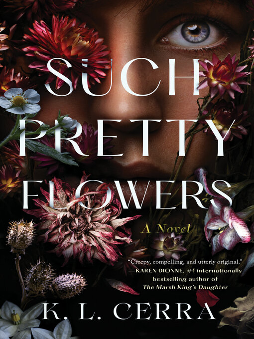 Title details for Such Pretty Flowers by K. L. Cerra - Wait list